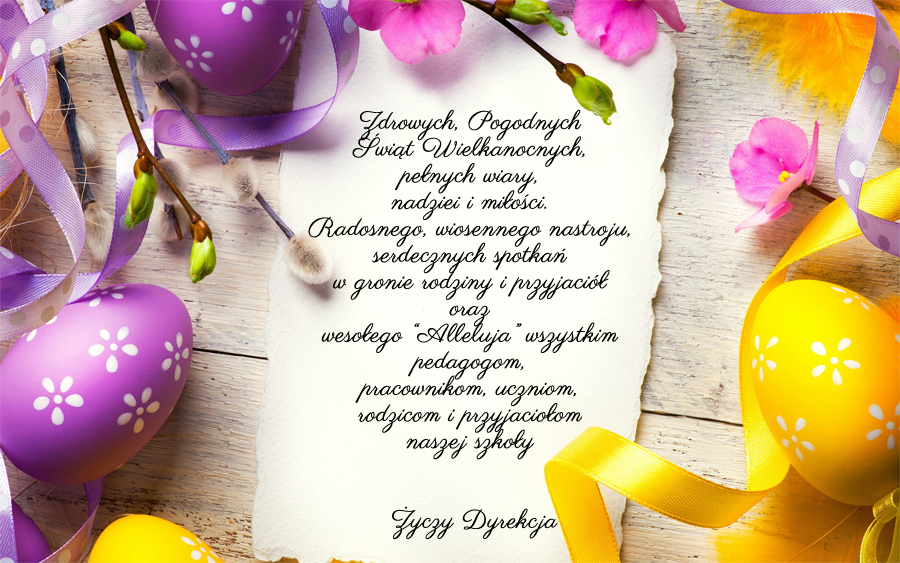 Kartka wielkanocna z życzeniami od dyrekcji szkoły dla społeczności szkolnej